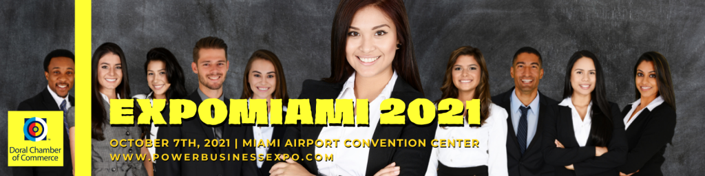 Small Business Expo ExpoMiami 2021. Grow your business at Miami's Longest Running Expo. 